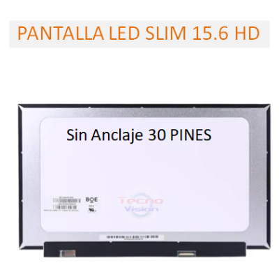 PANTALLA LED SLIM 15.6  HD  30 PINES sin anclaje