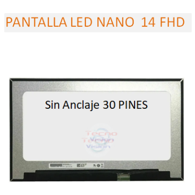 PANTALLA LED NANO 14 FHD  30 PINES